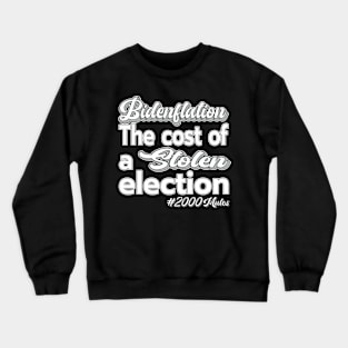 INFLATION BIDENFLATION SHIRT, STICKERS, AND MORE Crewneck Sweatshirt